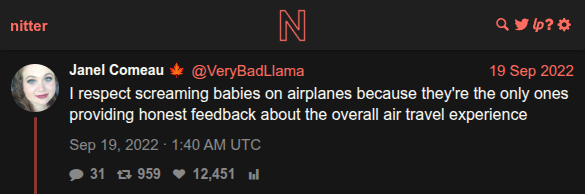 @VeryBadLlama tweet about screaming babies providing honest feedback